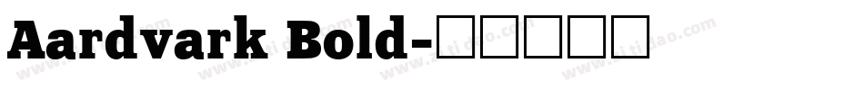Aardvark Bold字体转换